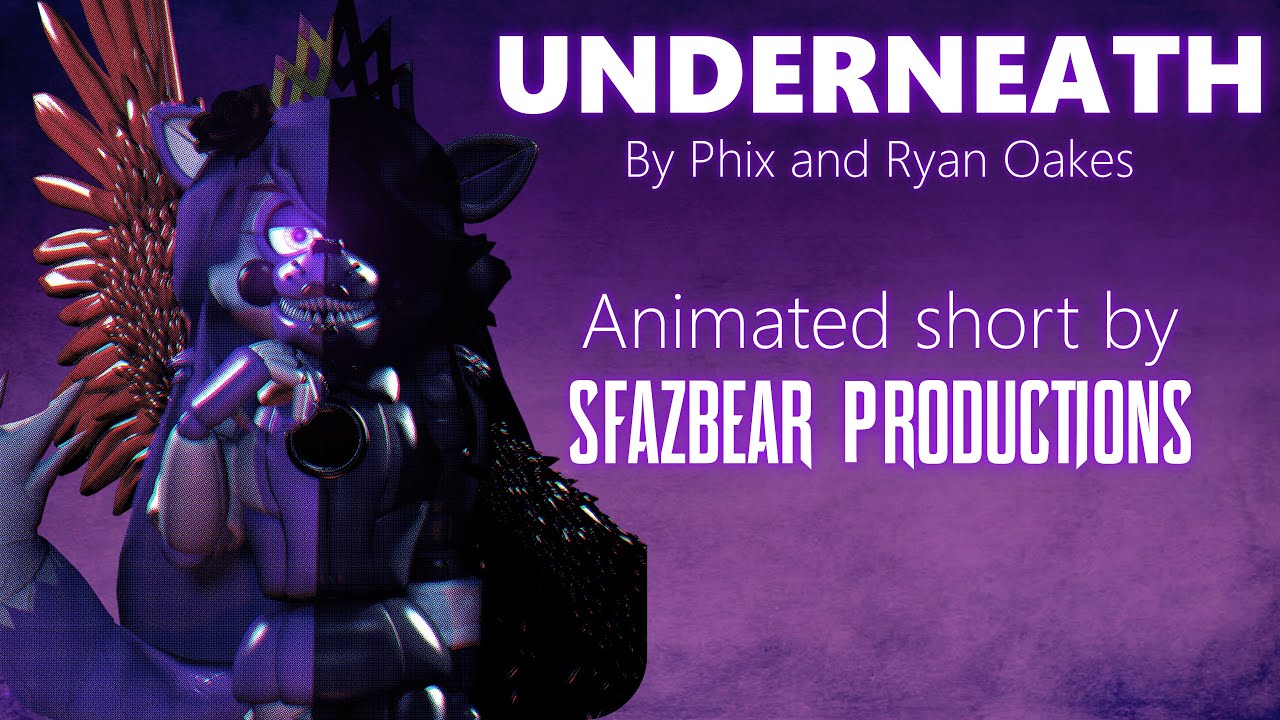 (FNAF/SFM/OC/SHORT) Underneath - by Phix and Ryan Oaxes