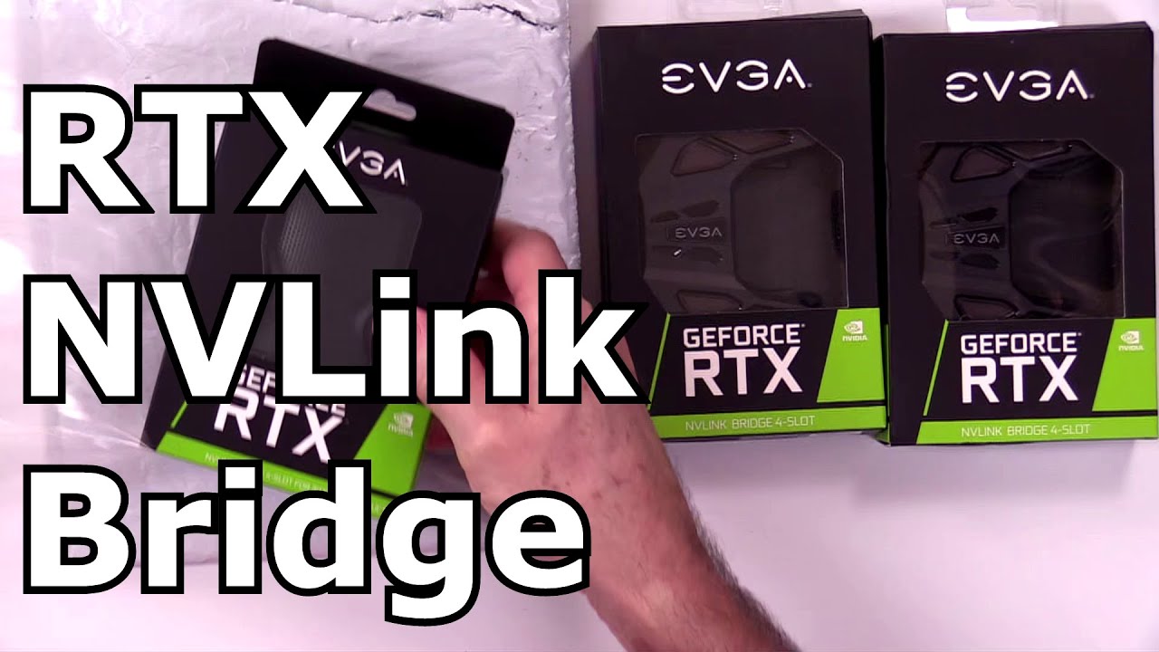 Unboxing EVGA RTX NVIDIA NVLink Bridge