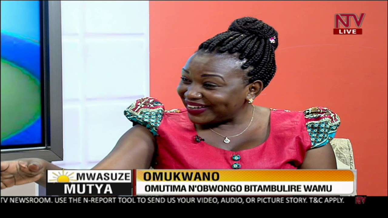 NTV Mwasuze Mutya: Okwagala ng'okozesa obwongo| Mariam Nagujja