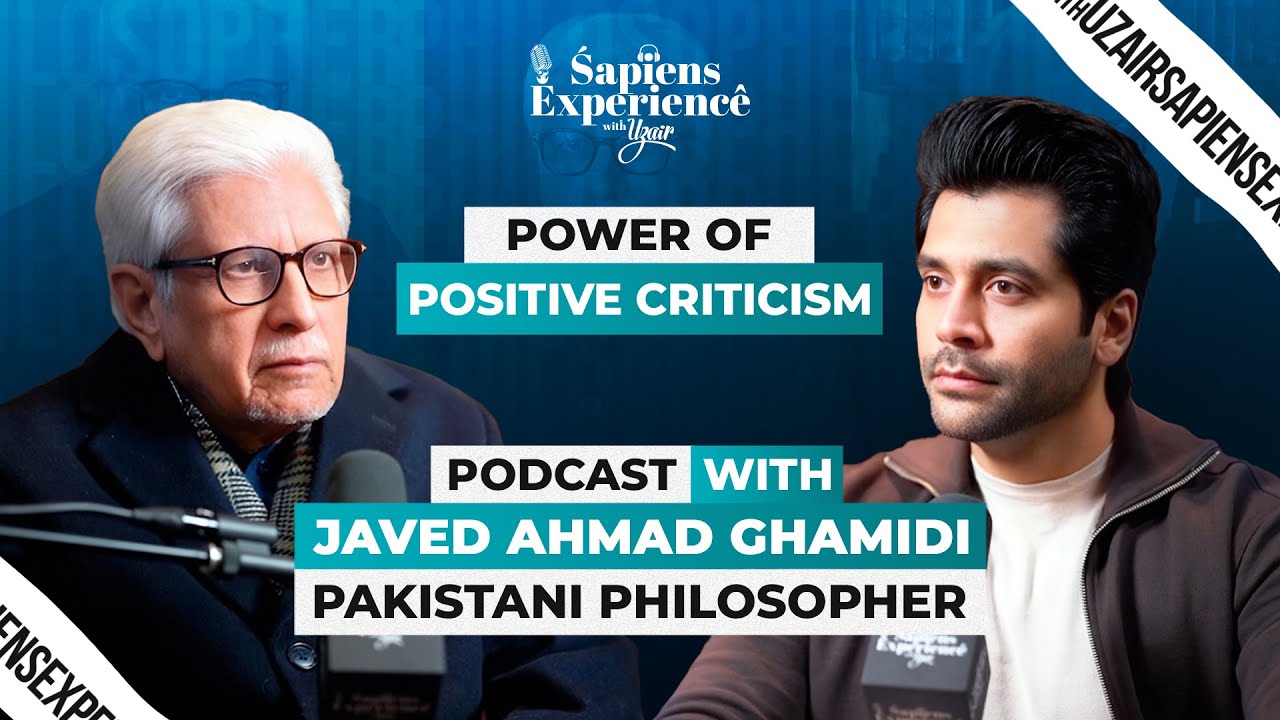 Power of positive criticism| Sapiens Experience with Uzair, Episode 32 ft. Javed Ahmad Ghamidi