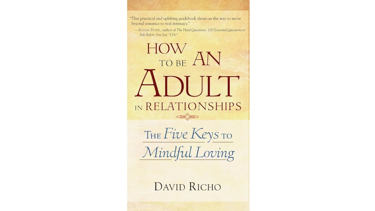 5Things | How to Be an Adult in Relationships | Dr. David Richo #shorts