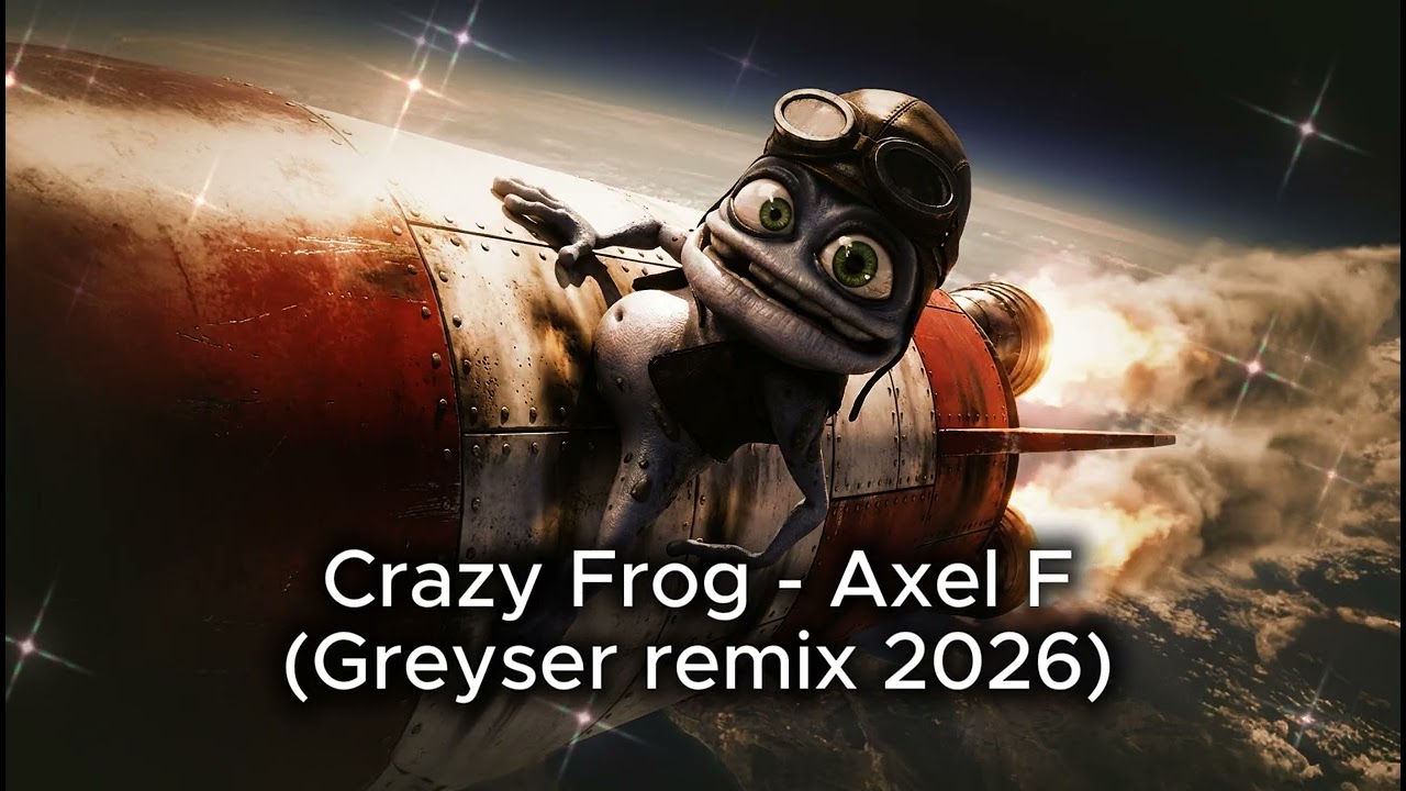 Crazy Frog - Axel F (Greyser remix 2026)