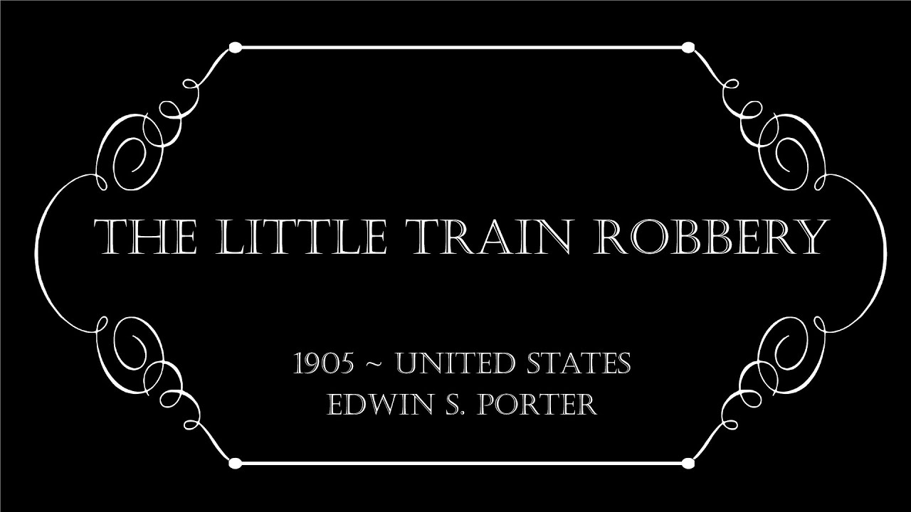 1905 - The Little Train Robbery | Silent American Action | Edwin S. Porter | Edison | REMASTERED HD