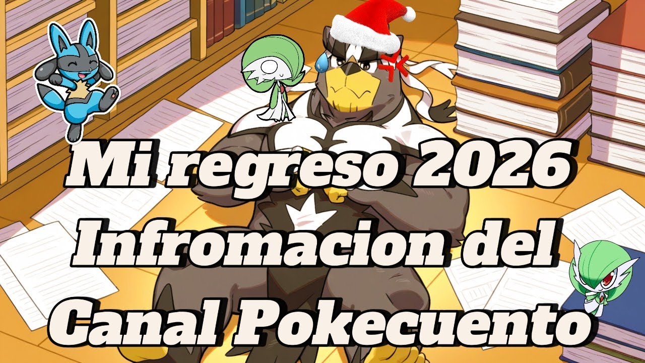 👊 Mi regreso e informacion del canal de pokecuento 📖