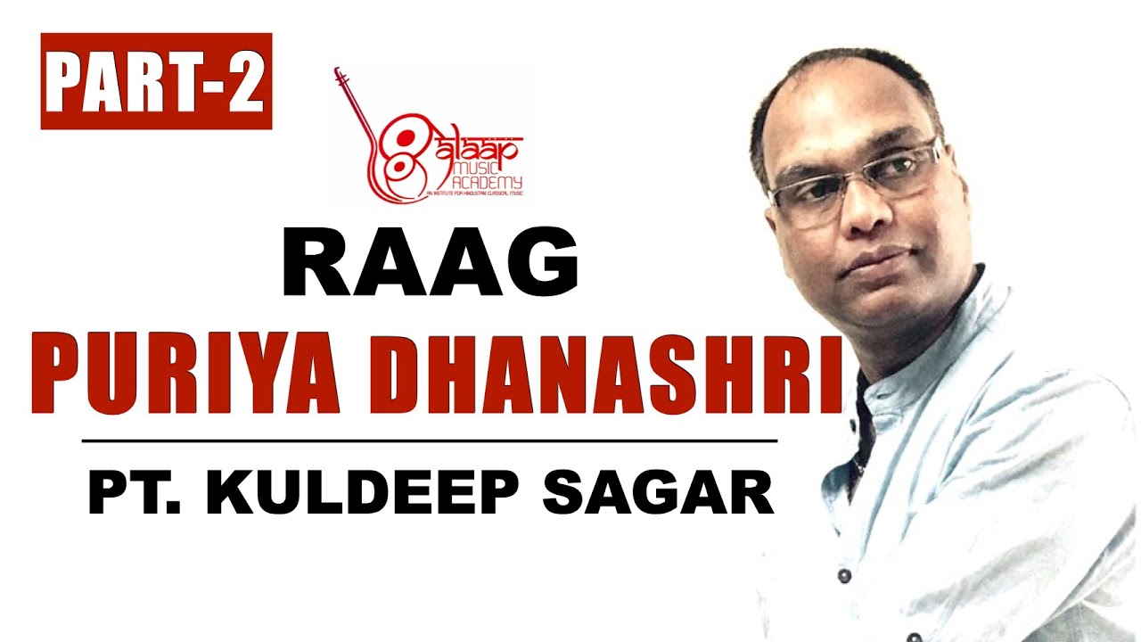 Raag Puriya Dhanashri | For Beginners | Pt Kuldeep Sagar | Alaap Music Academy, Chennai