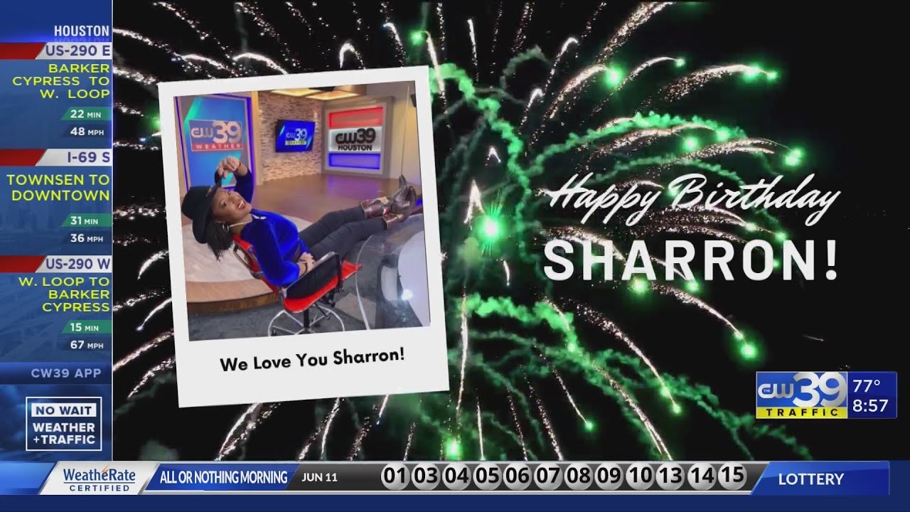 Happy birthday Sharron! We love to celebrate you here at CW39 HOUSTON