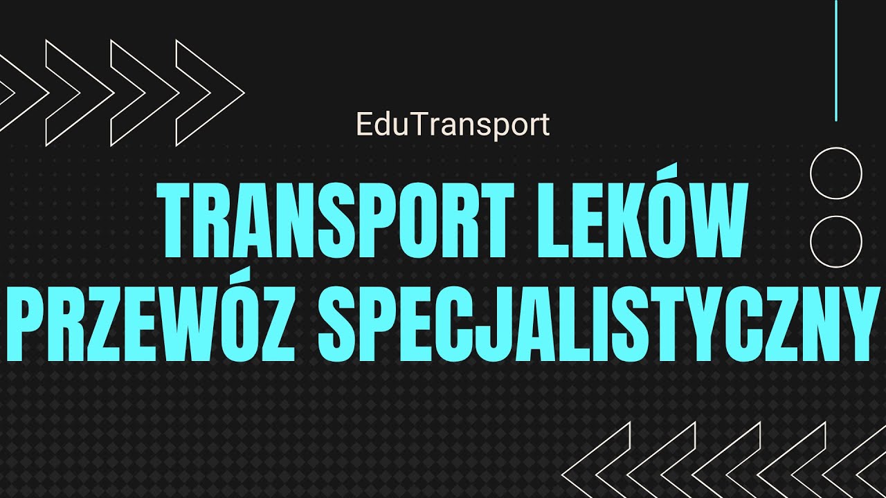 Transport Leków: Przewozy specjalistyczne (Dokumenty, zezwolenia i prawo) | Poradnik TSL