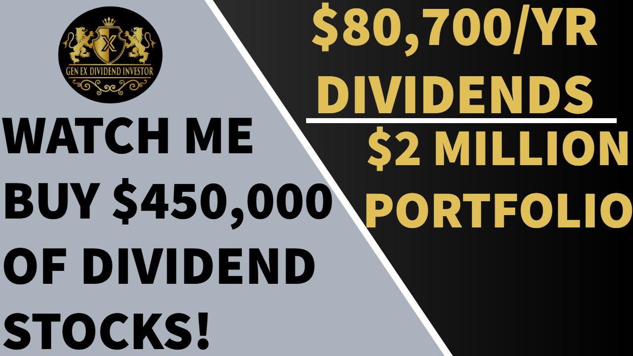 Watch Me Buy $450,000 Of Dividend Stocks In My $2,000,000+ Portfolio!
