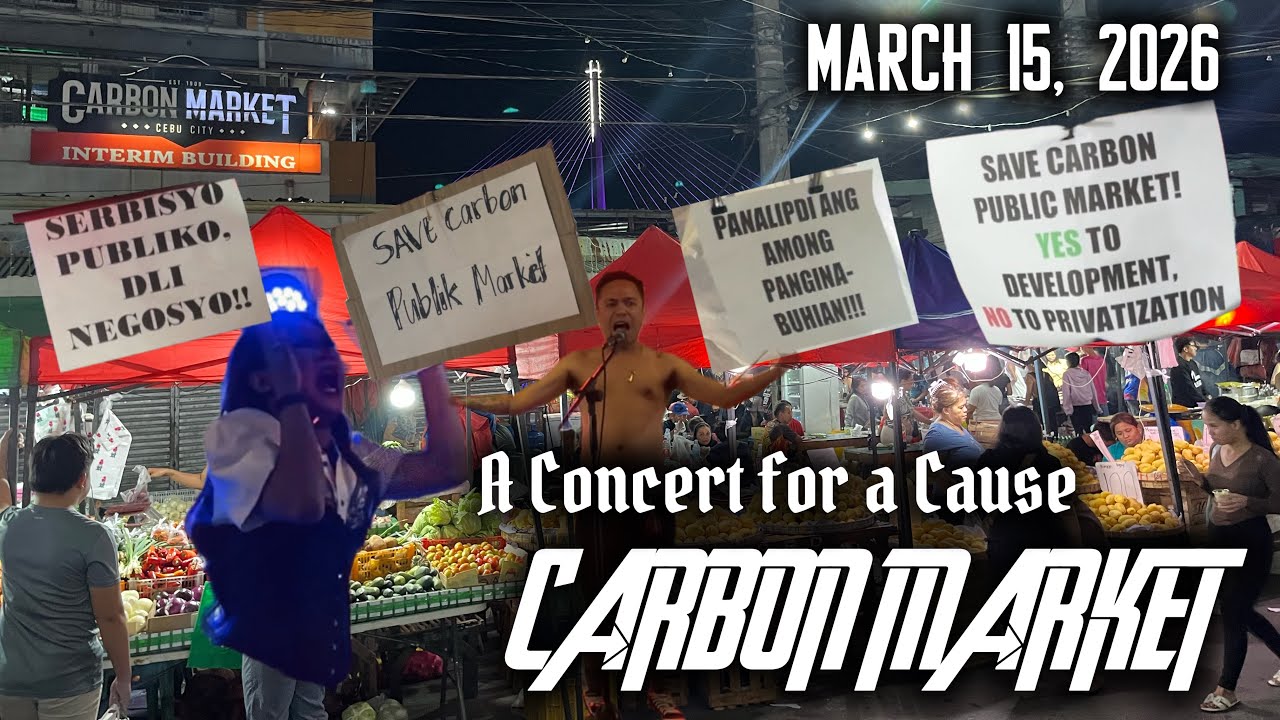 SAVE CARBON PUBLIC MARKET! Concert, Protest & Price Check (March 15, 2026)