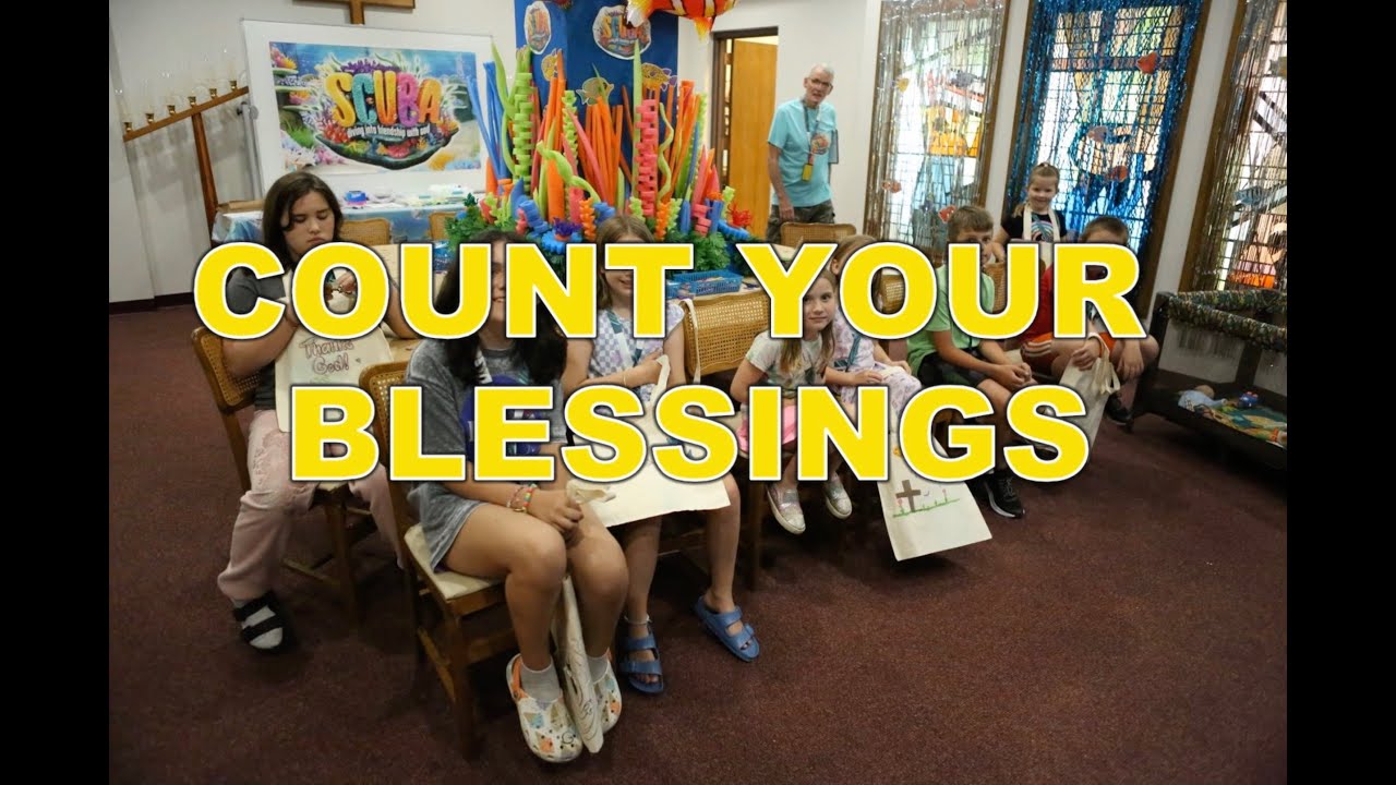 2024 VBS SJLC Count Your Blessings
