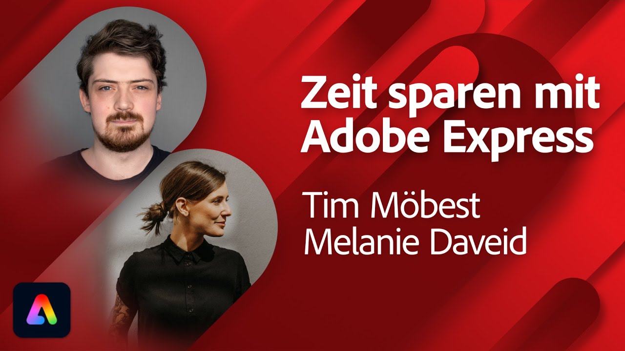 Wie Du mit Adobe Express Zeit sparst - mit Tim Möbest | Adobe Live