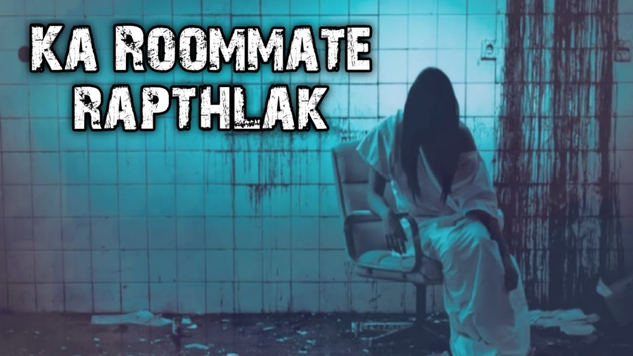 Ka Roommate rapthlak chu!