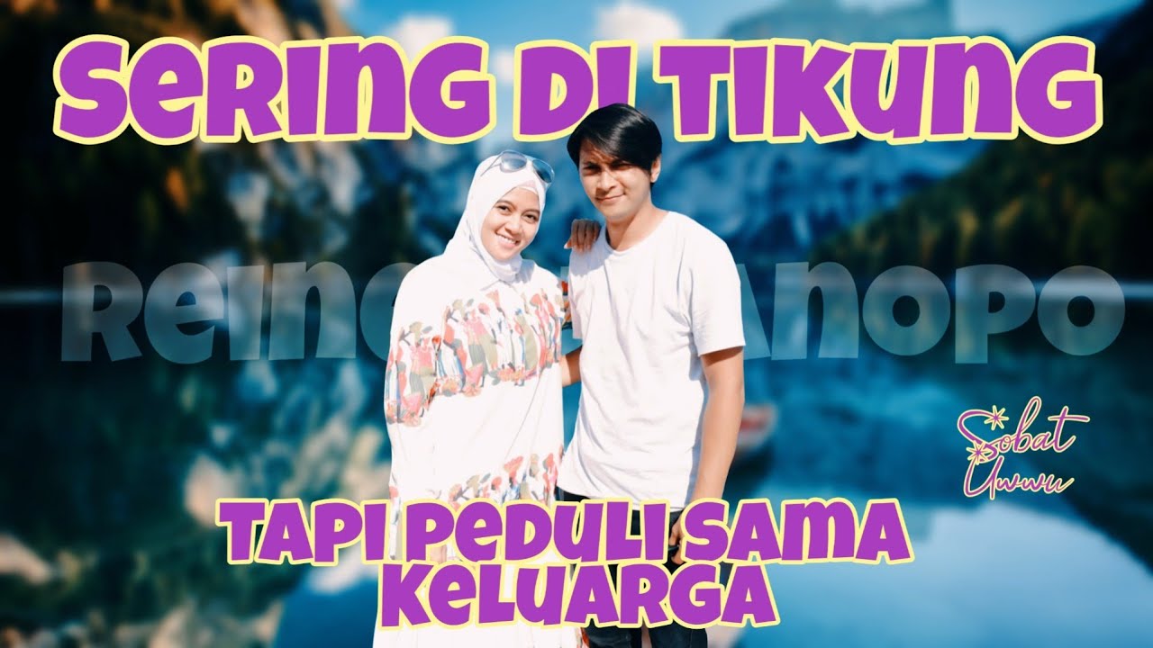 REINER MONOPO || NANGIS DONG || Lisda oxalis