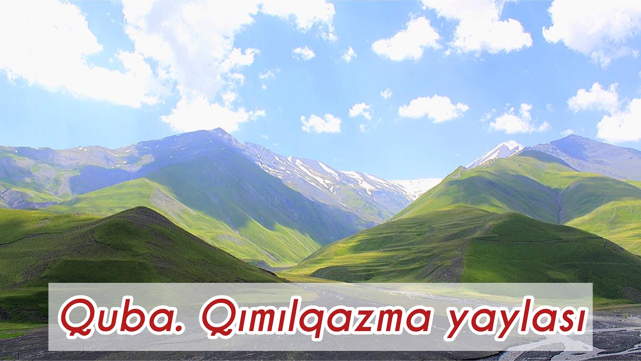 The Beautiful City of Guba - Azerbaijan.🏚    ⛺(Qımılqazma kəndi.)⛺