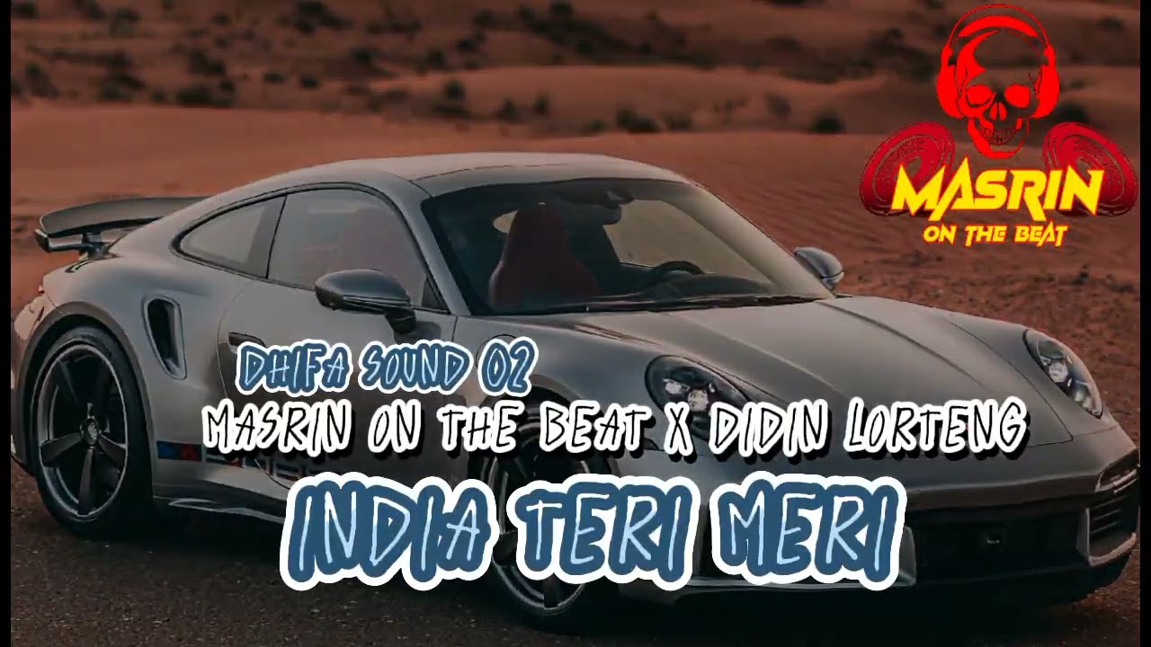 JOGET_ INDIA TERI MERI NEW‼️MASRIN ON THE BEAT X DIDIN LORTENG