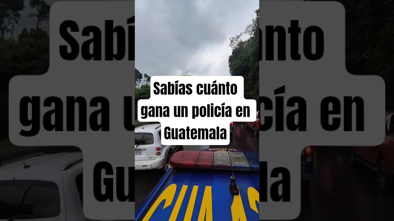 Sab&iacute;as cuanto gana un polic&iacute;a en Guatemala #guatemala #chapinesenusa #chapines