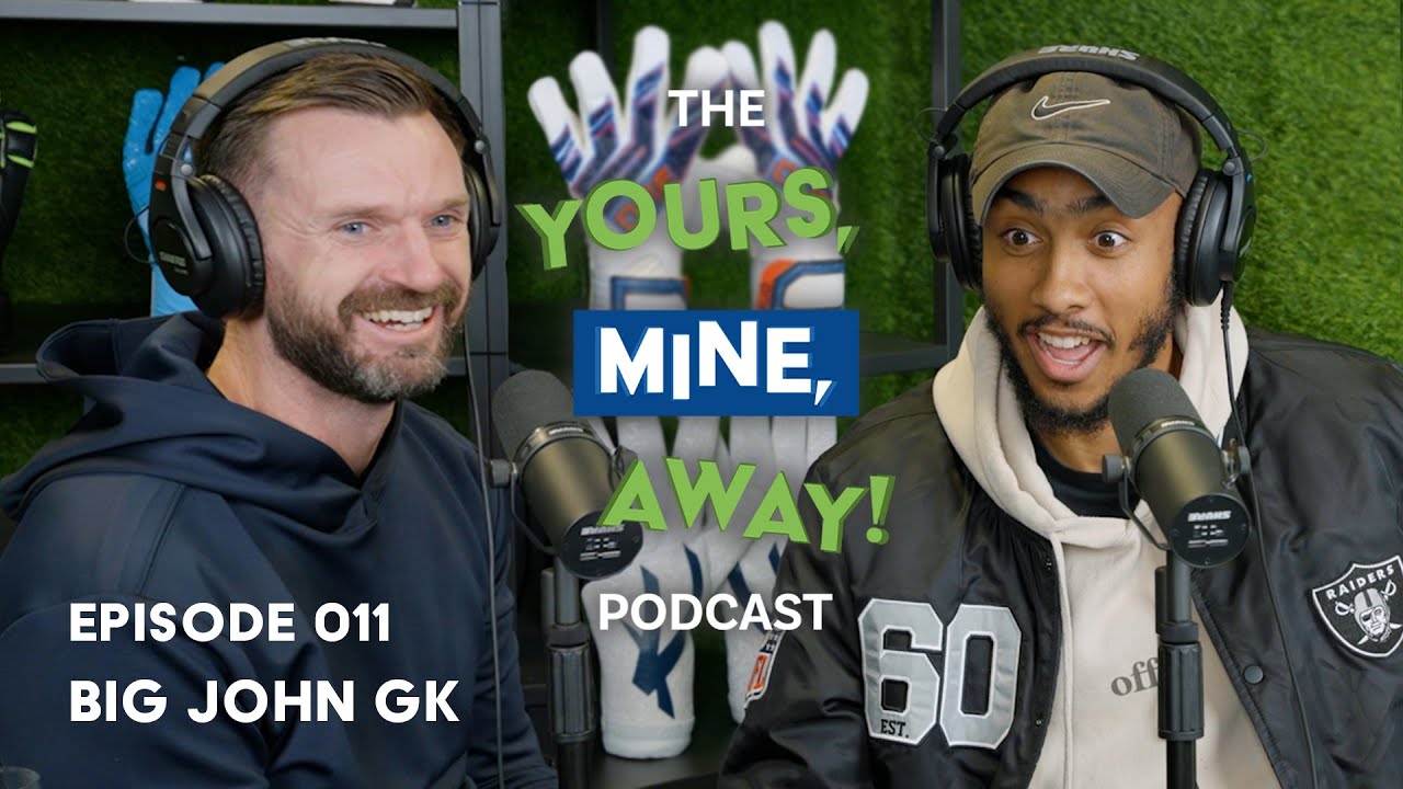 EP 011: BIG JOHN GK! The Yours, Mine, Away! Podcast