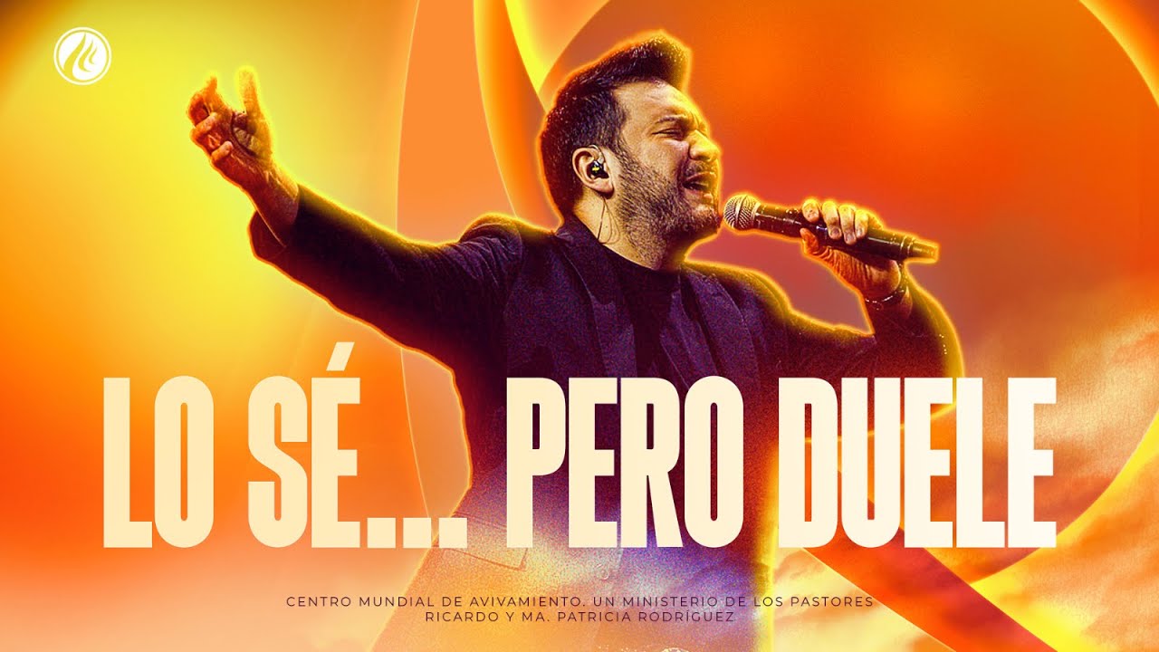 Lo sé... pero duele | Pastor Ricardo Mauricio Rodríguez | Prédicas Cristianas