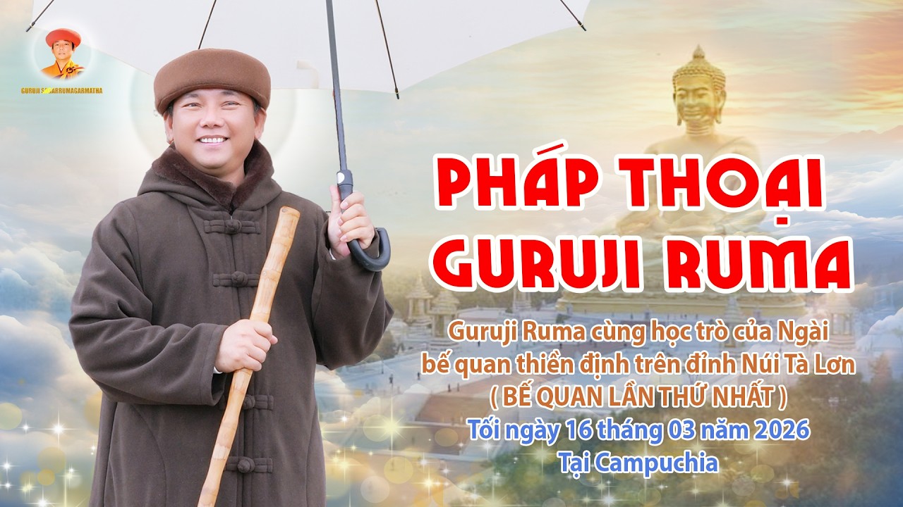 PHÁP THOẠI TRỰC TUYẾN | Tối ngày 16/03/2026 | Campuchia