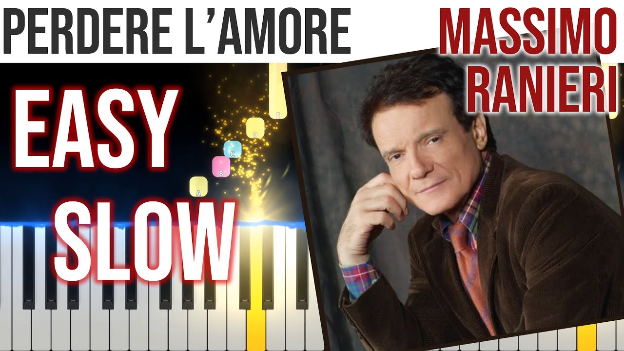 Perdere L'Amore - Massimo Ranieri - EASY SLOW Piano Tutorial 🎹 - video 4K🤙