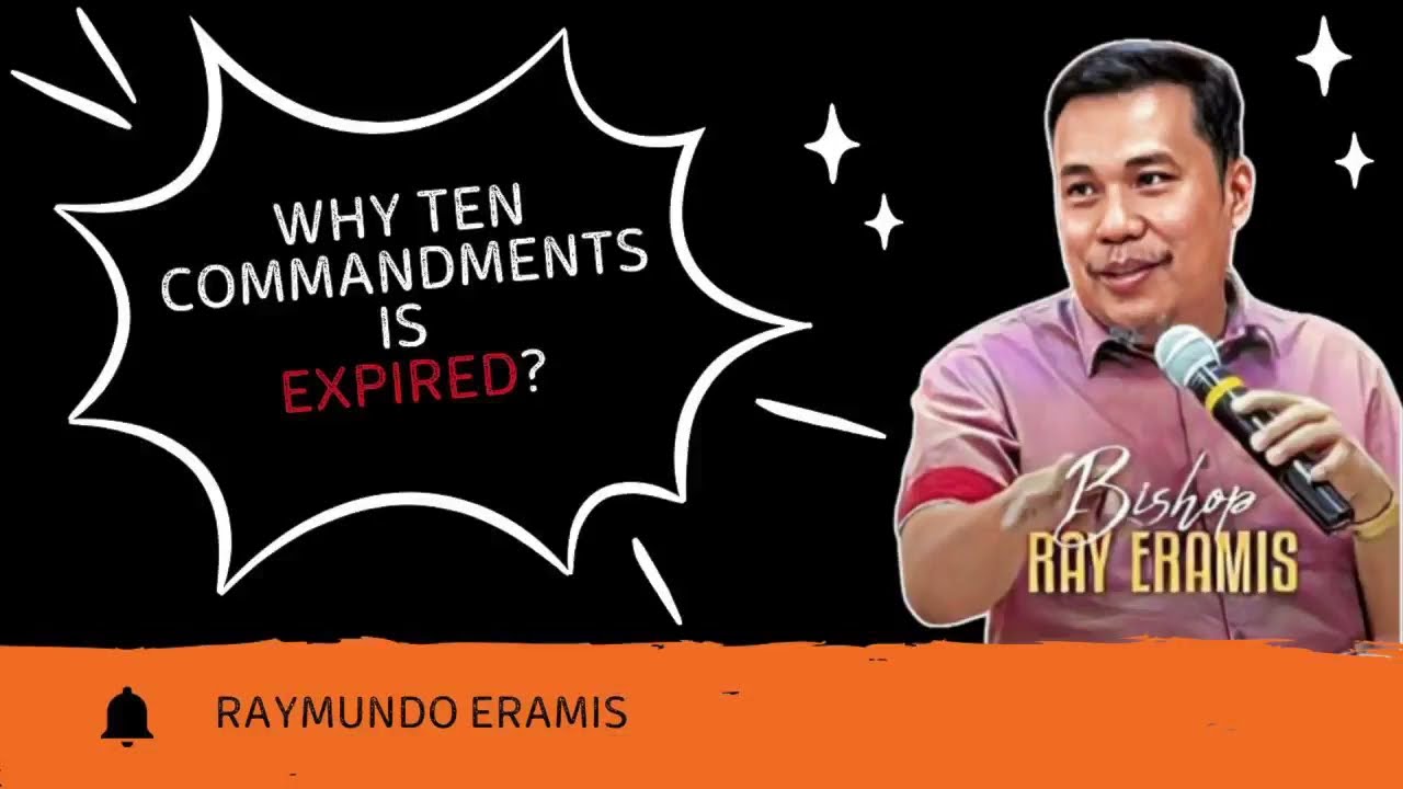 Why ten commandments is expired? by Bishop Raymundo