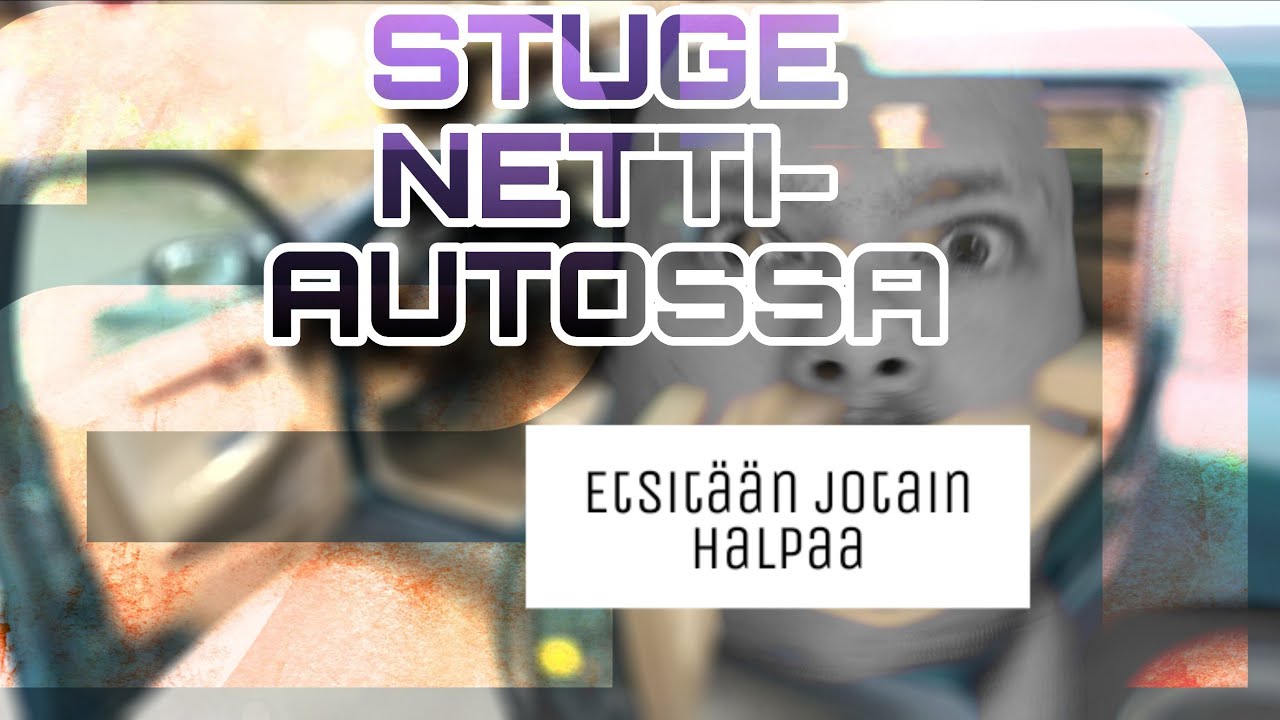 STUGE NETTIAUTOSSA Pt. 27 - Parhaat löydöt juuri nyt?