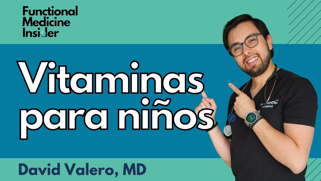 ¿Cómo Elegir Vitaminas para Niños? Guía de un Pediatra sobre Nutrientes Esenciales