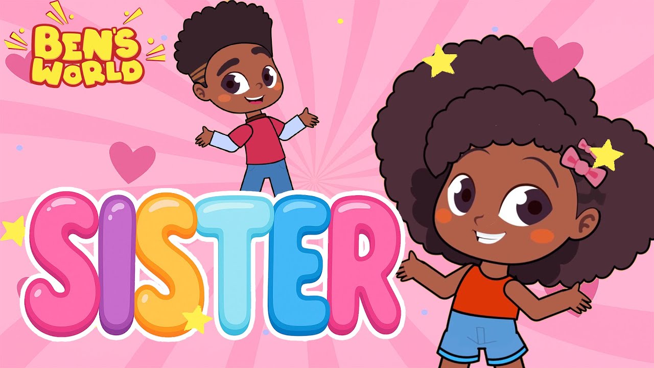 I Love My Sister💖| Fun Kids Songs 📚 Learning 🌈 Family Adventures  & Positive Vibes | Ben’s World🌍