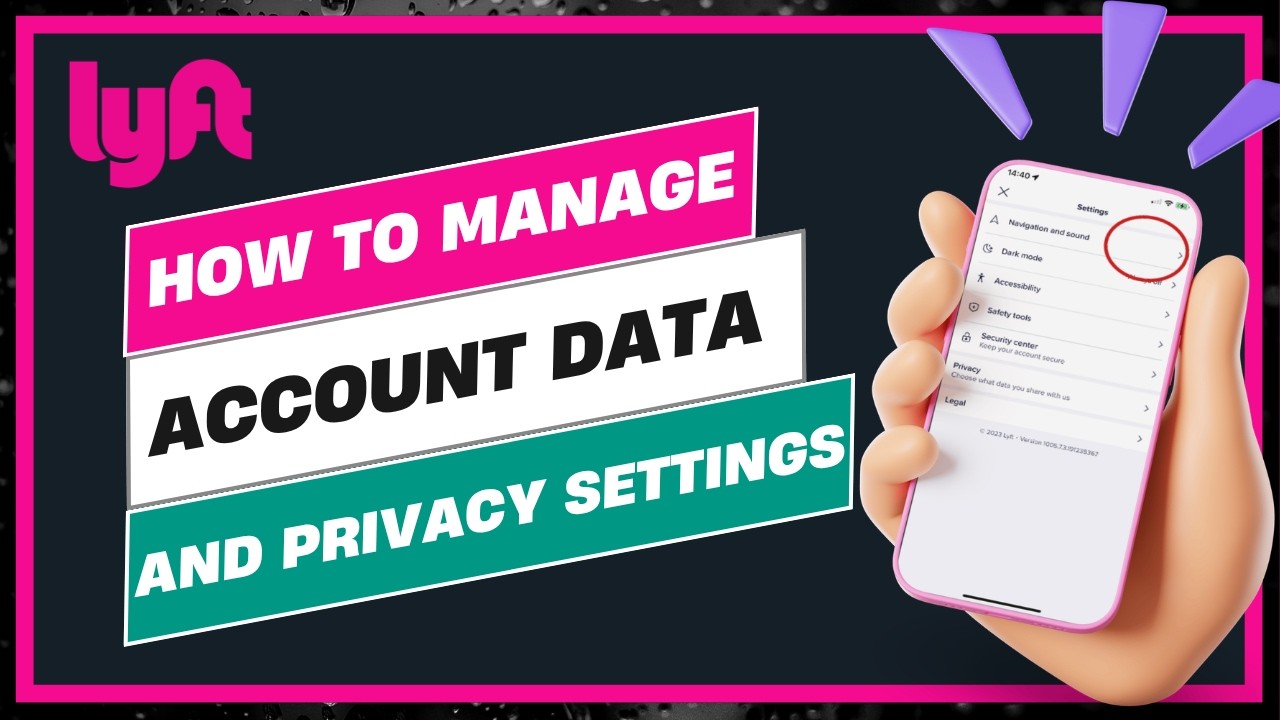 How to Manage Lyft Account Data and Privacy Settings