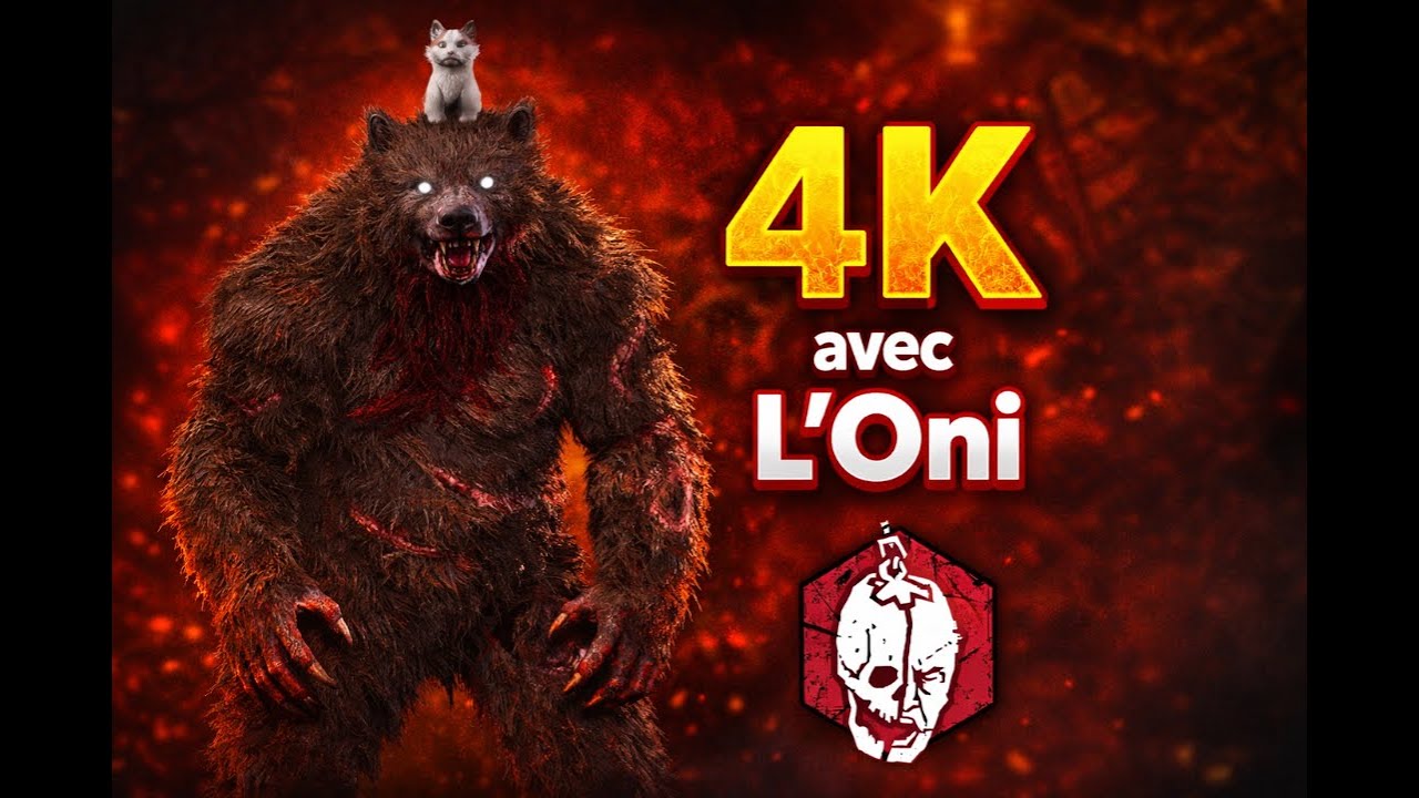 4k avec L'Oni | Dead by Daylight