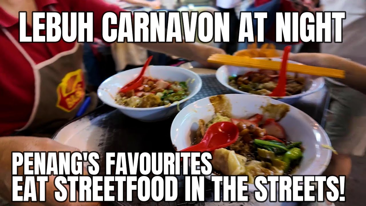 Lebuh Carnavon Street Food: Night time vibes are totally different! Tour and trying good Hawker food