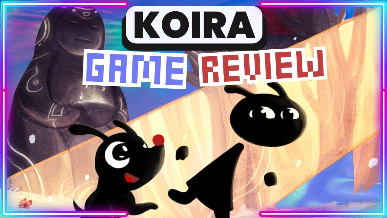 ** KOIRA  **  &brvbar; Game Review &brvbar;  - Enchanting Puzzle Adventure