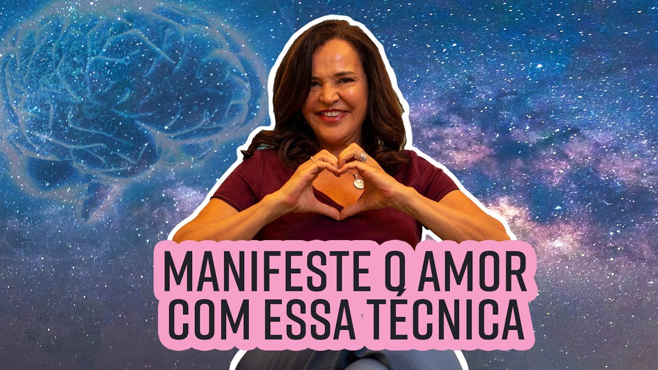 Manifeste o Amor Com Essa Técnica