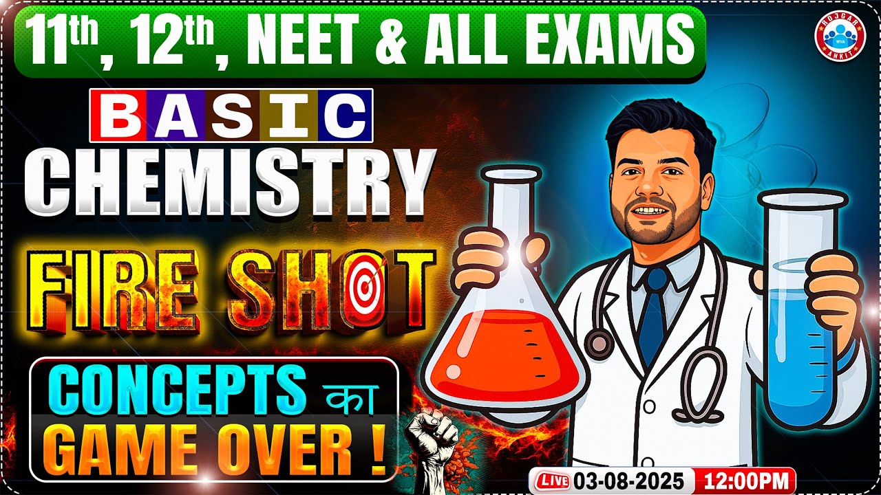 Zero Level Basic Chemistry FIRE SHOT 🔥 For Class 11, 12, NEET & All Exams | Concepts का Game Over 💥
