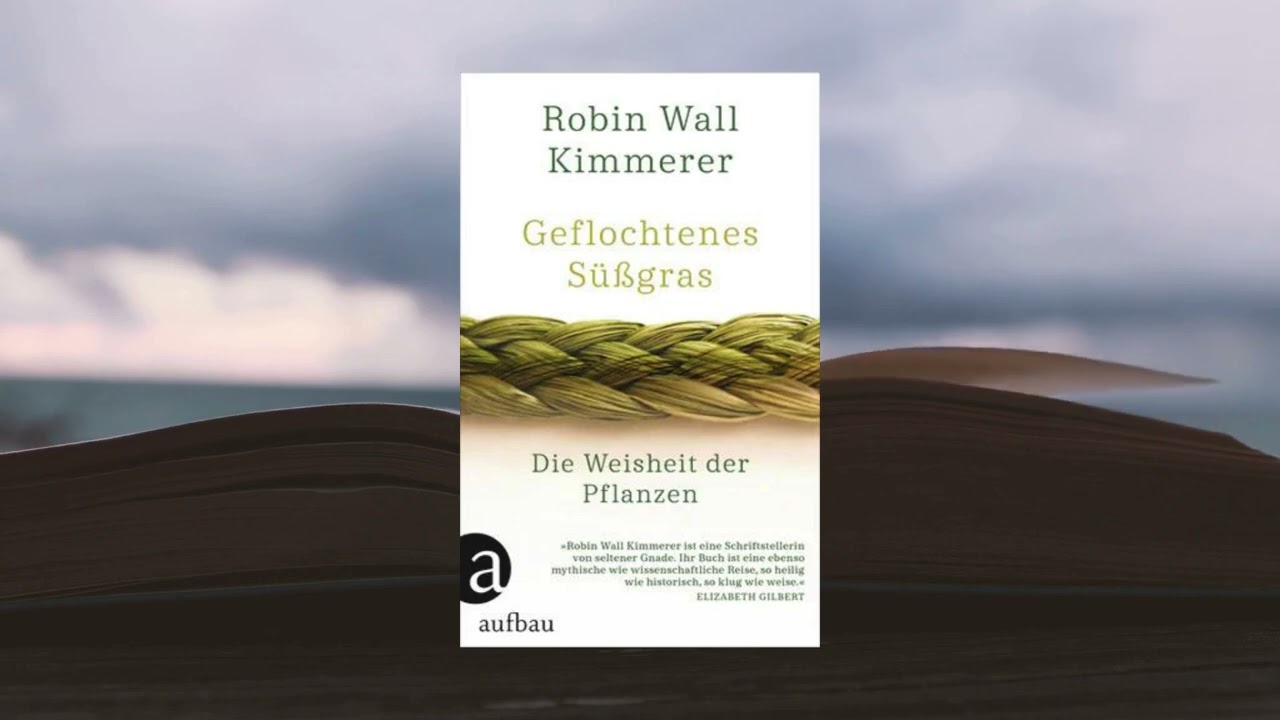 Geflochtenes S&uuml;&szlig;gras - Robin Wall Kimmerer