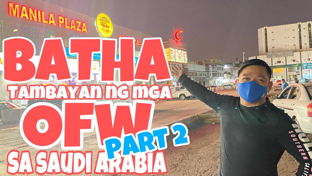 Part 2: BATHA ANG TAMBAYAN NG MGA OFW SA RIYADH SAUDI ARABIA