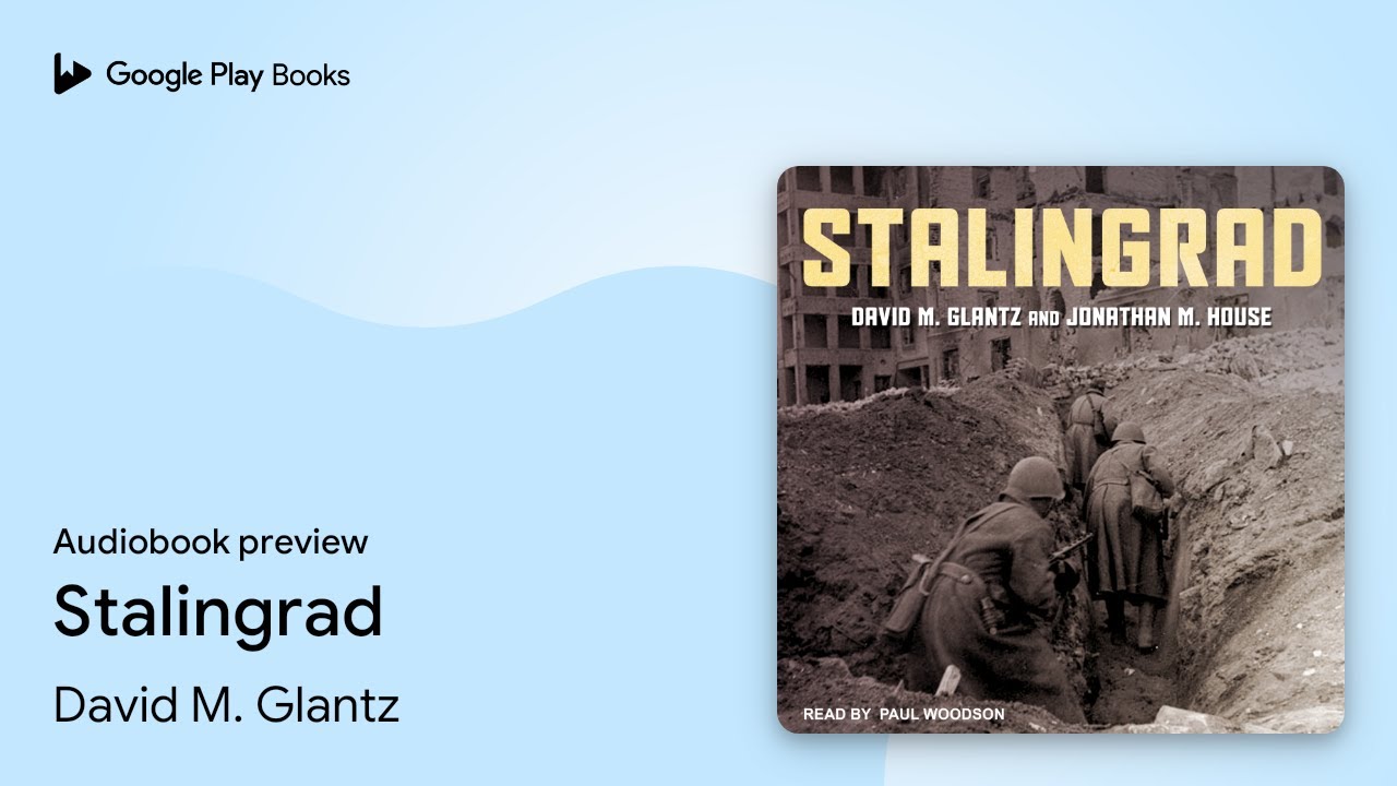 Stalingrad by David M. Glantz · Audiobook preview