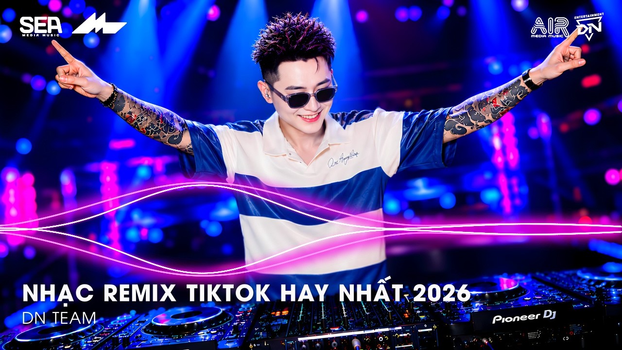 NHẠC REMIX TIKTOK HAY NHẤT 2026 | BXH NHẠC TRẺ REMIX HOT TREND 2026 | NHẠC TREND TIKTOK REMIX 2026