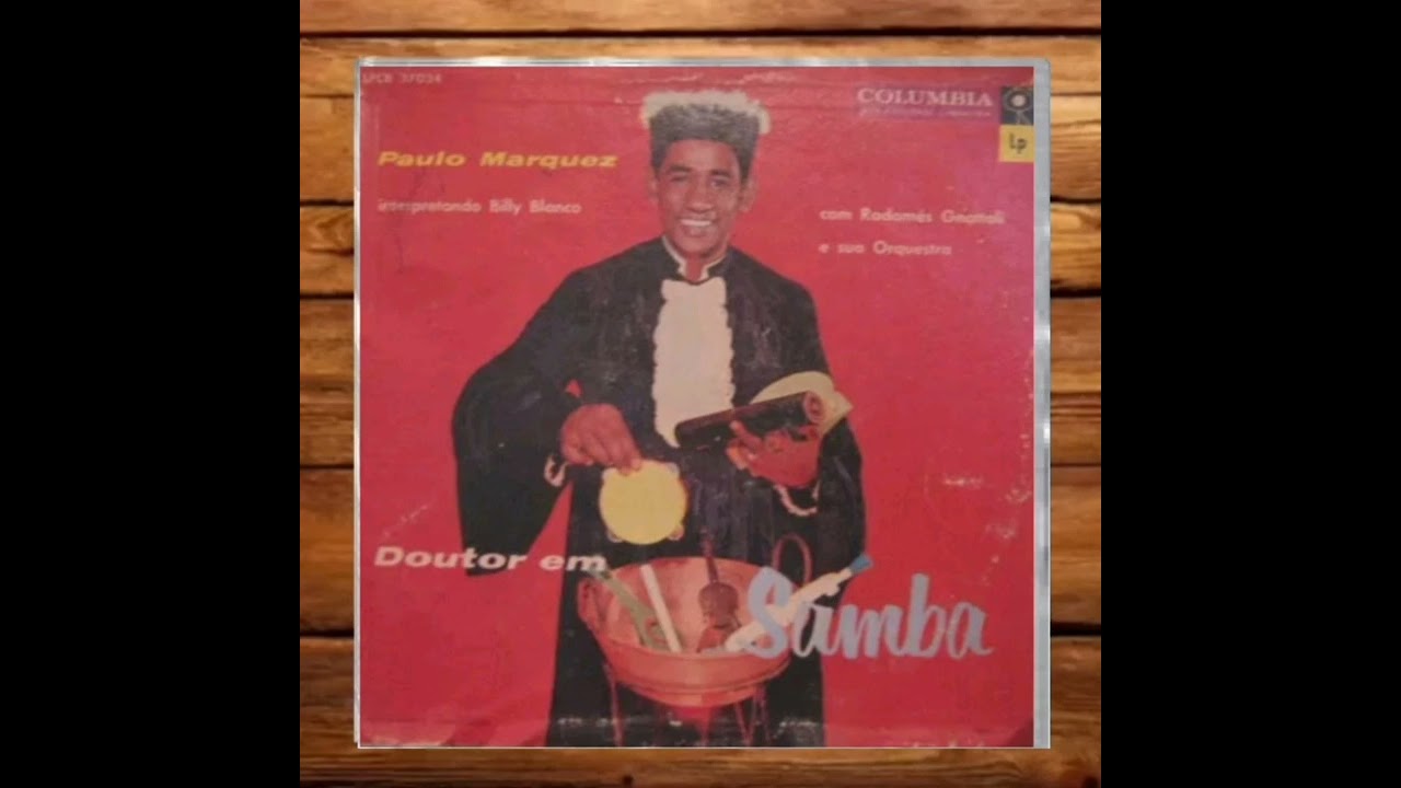 Doutor Em Samba - Paulo Marquez Interpretando Billy Blanco (1959)
