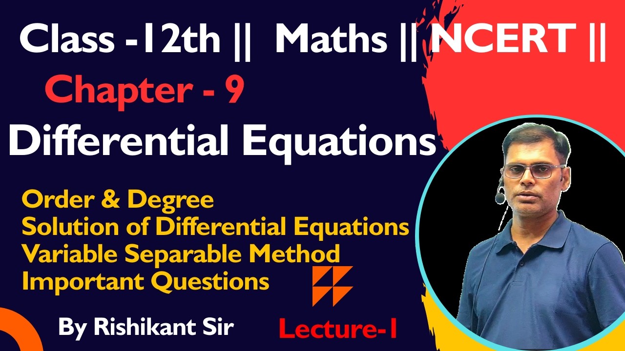 Differential Equations Class -12 (Part-1) || Chapter-9 NCERT ||
