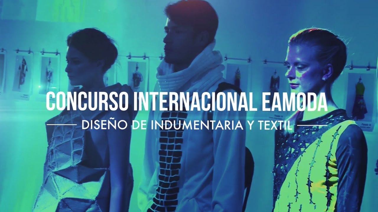 Diseño de moda - Concurso eamoda internacional 2016
