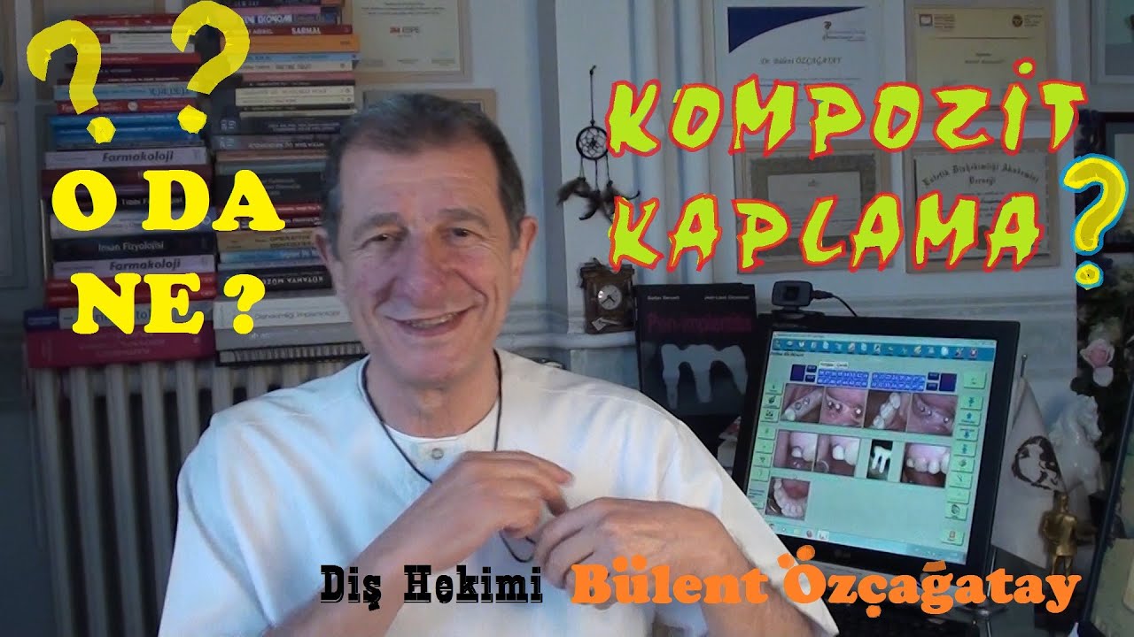 Kompozit  Materyaller ile Tam Kron Restorasyonu Dt. Bülent Özçağatay