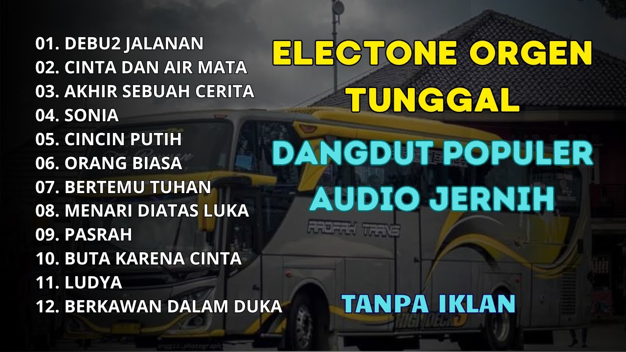DANGDUT ORGEN TUNGGAL ALBUM DEBU2 JALANAN CINTA DAN AIR MATA AKHIR SEBUAH CERITA SONIA