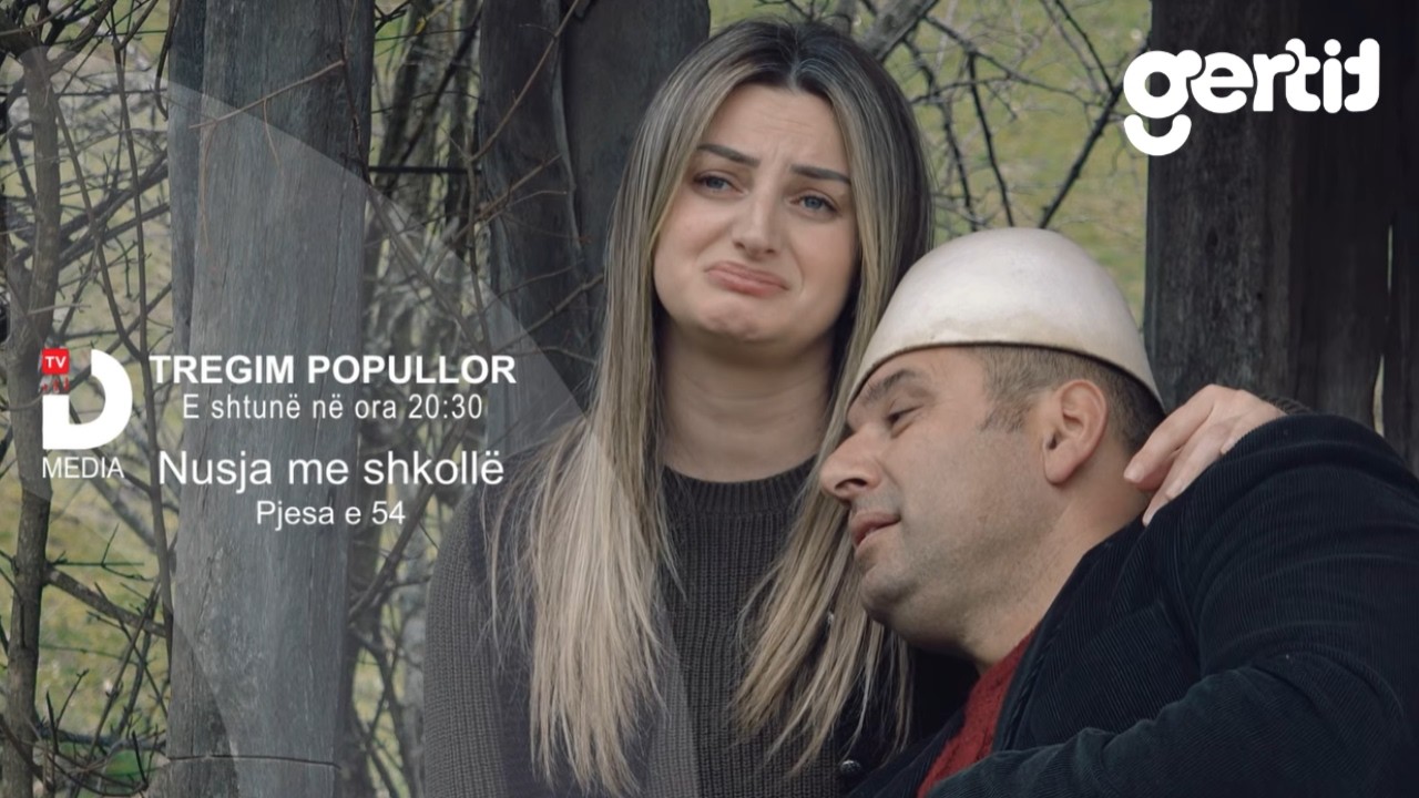PROMO - Nusja me shkoll&euml;, Episoda 54 | Tregim Popullor | DTV Media