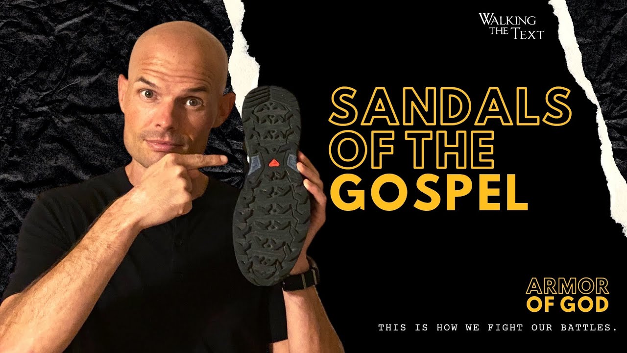 Sandals of the Gospel | Armor of God Pt 4 | EP139