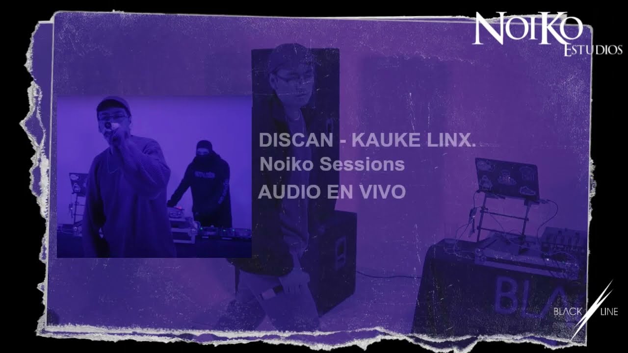 DISCAN - KAUKE LINX. Noiko Sessions