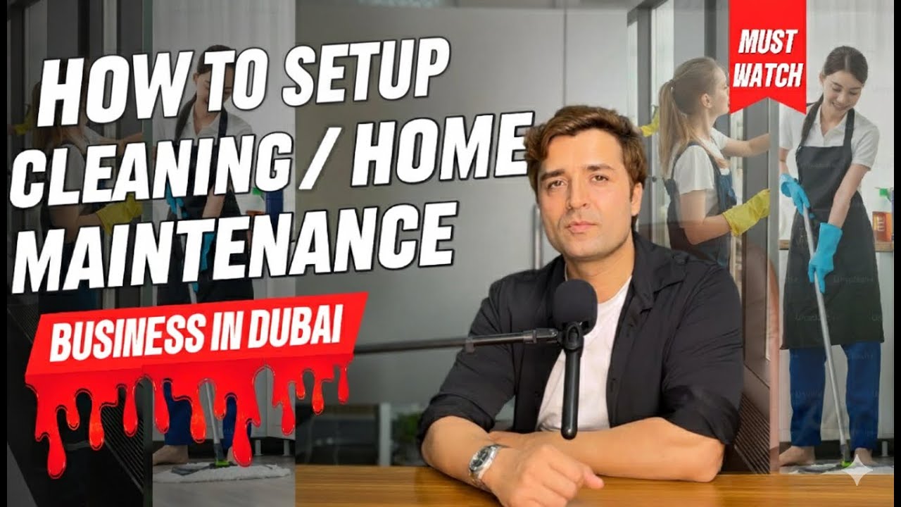 How to start a cleaning / Home maintenance business in Dubai | Asif War | Business setup in Dubai.