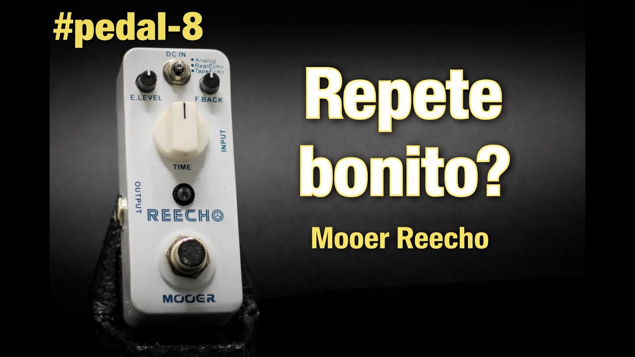 #pedal-8 – Mooer Reecho Delay vs expectativas | Teste real