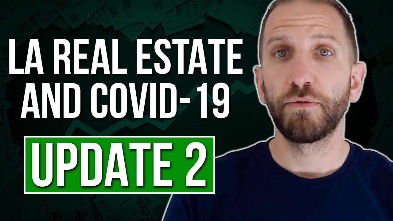 LA Real Estate and COVID-19 Update 2 | Rick B Albert