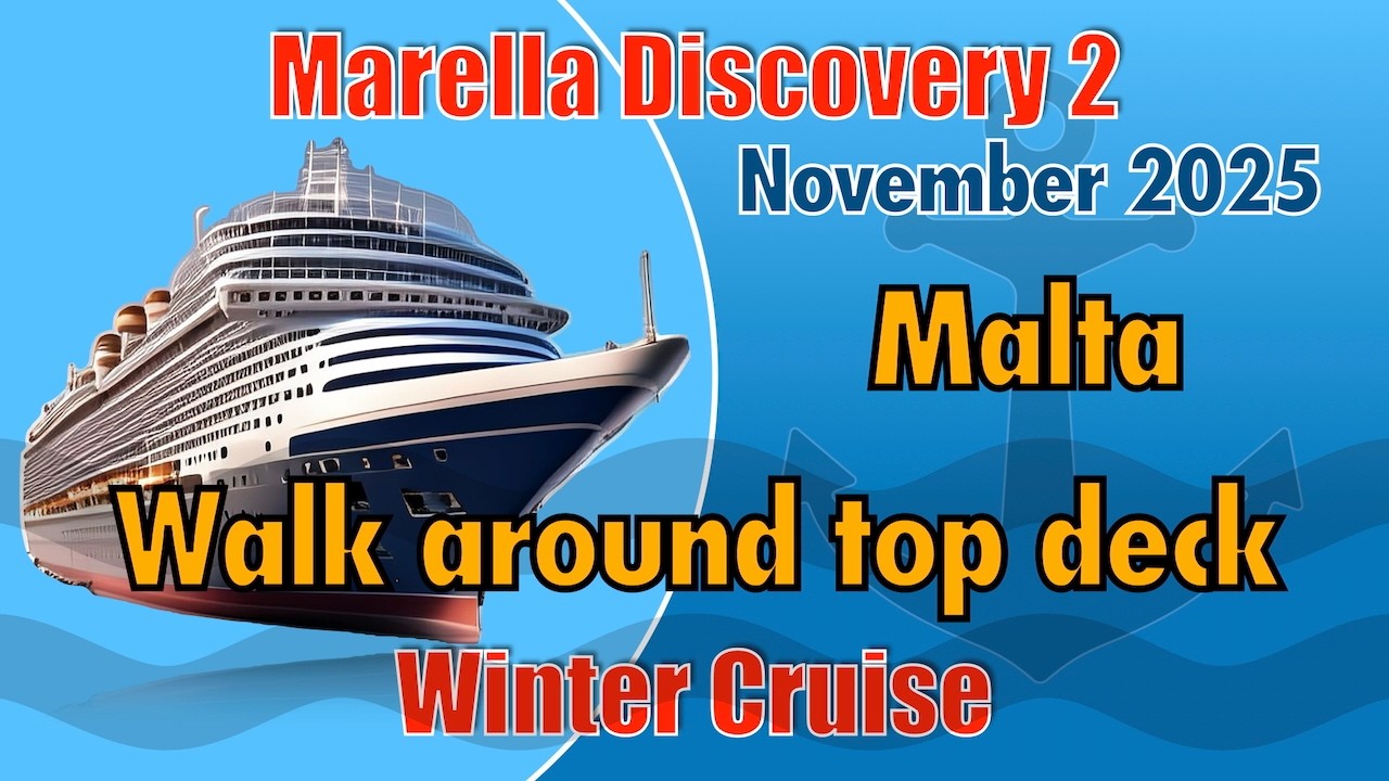 Malta winter cruise and a walk around the top deck of Marella Discovery 2